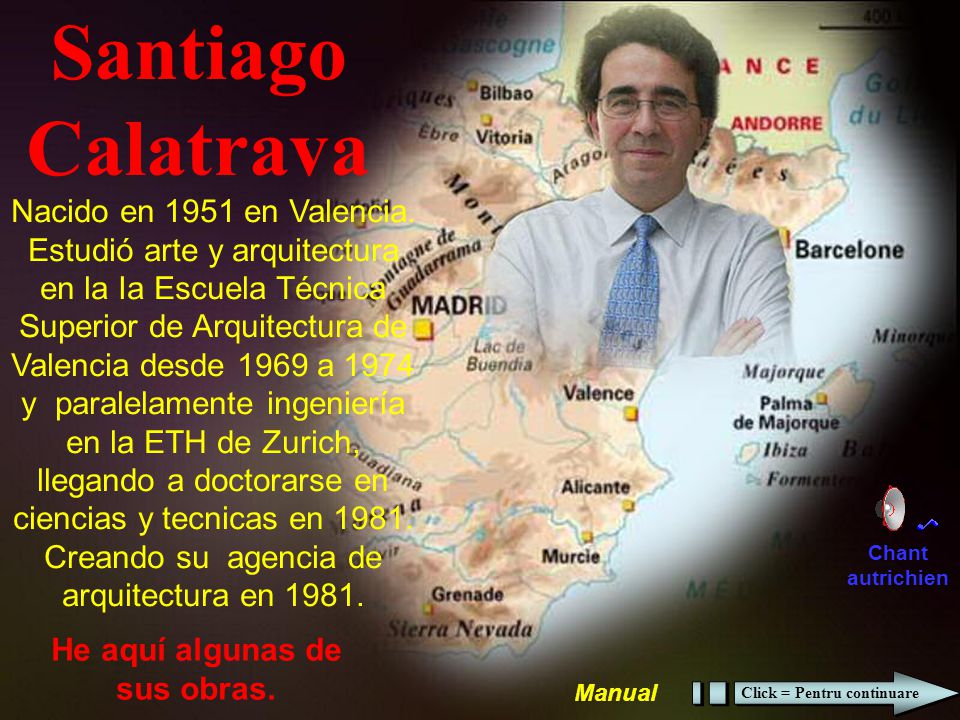 He aquí algunas de sus obras. Click = Pentru continuare