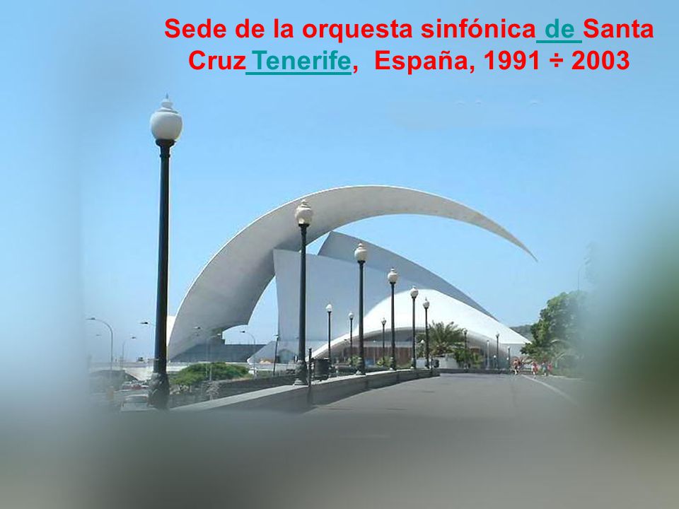 Sede de la orquesta sinfónica de Santa Cruz Tenerife, España, 1991 ÷ 2003
