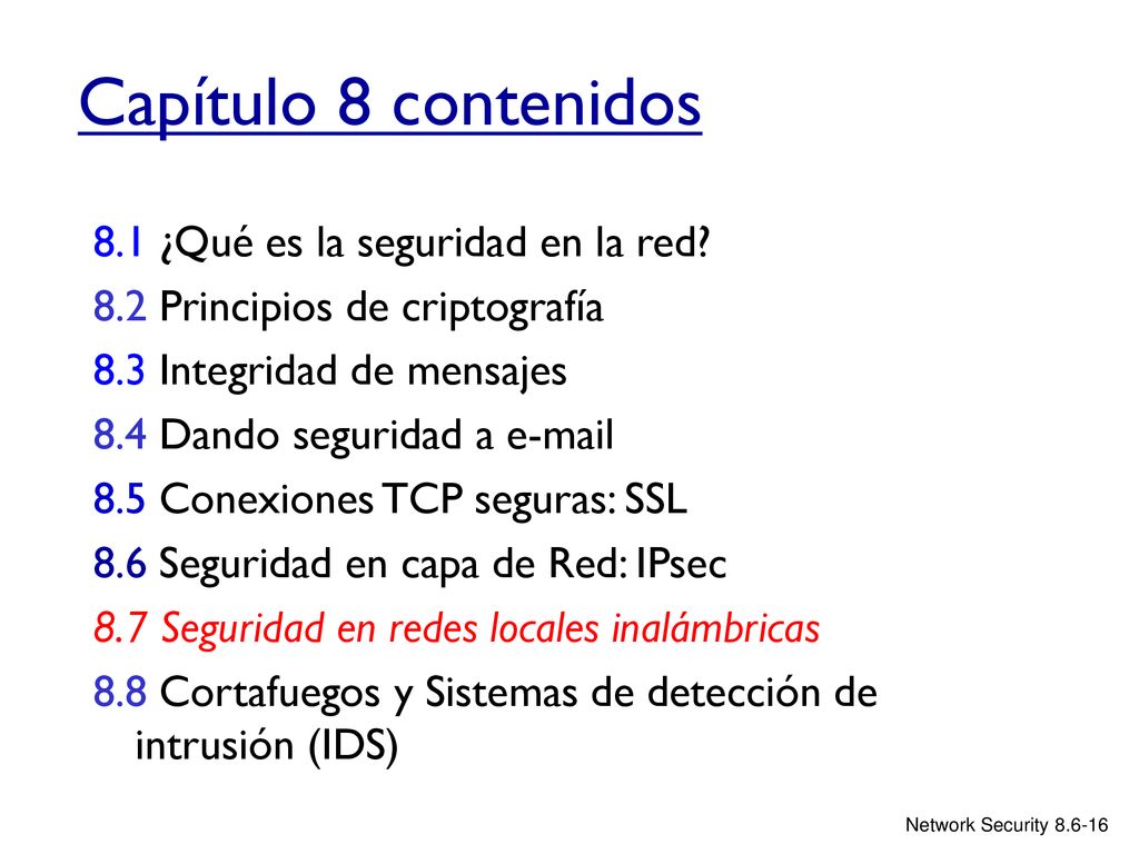 Capítulo 8 contenidos 8.1 ¿Qué es la seguridad en la red