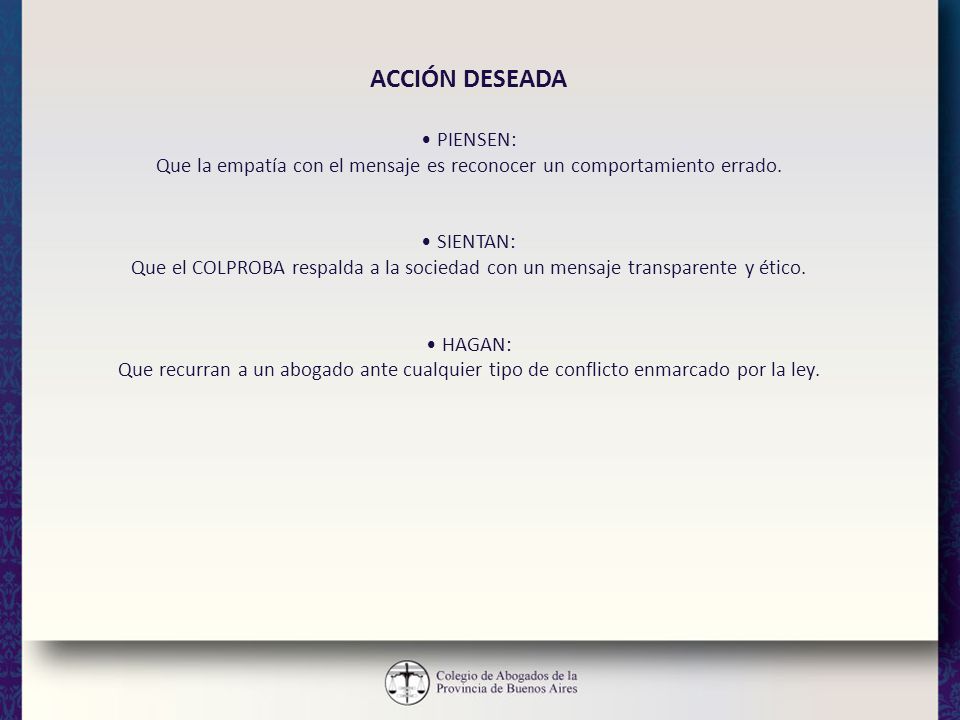Que la empatía con el mensaje es reconocer un comportamiento errado.