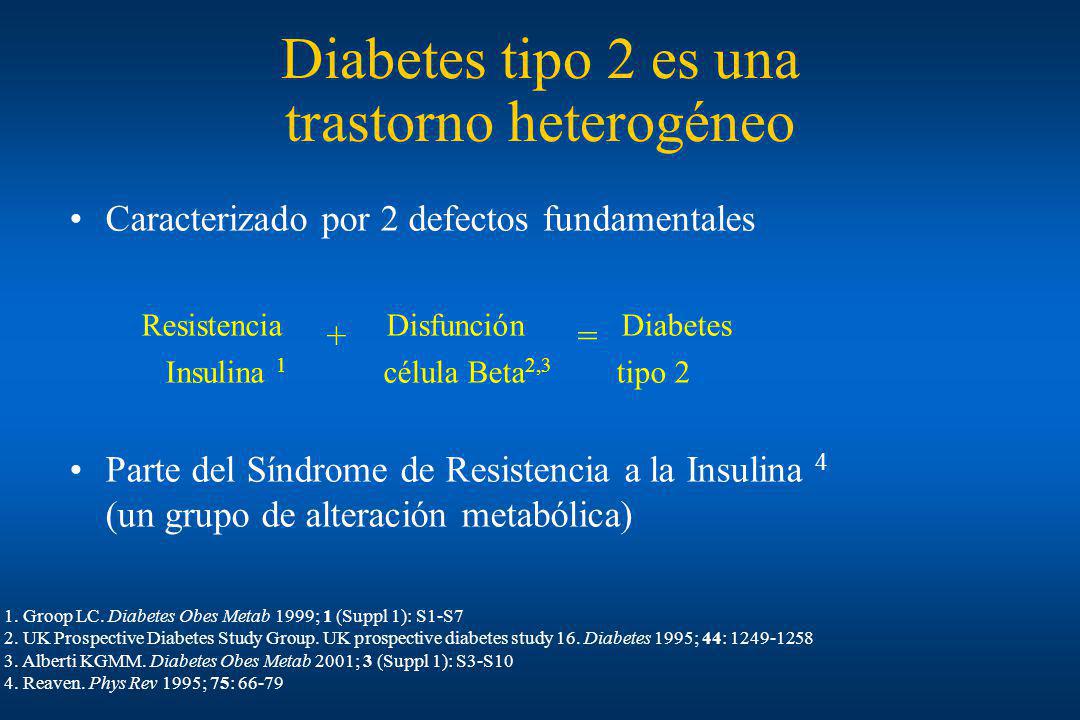 Diabetes tipo 2 es una trastorno heterogéneo