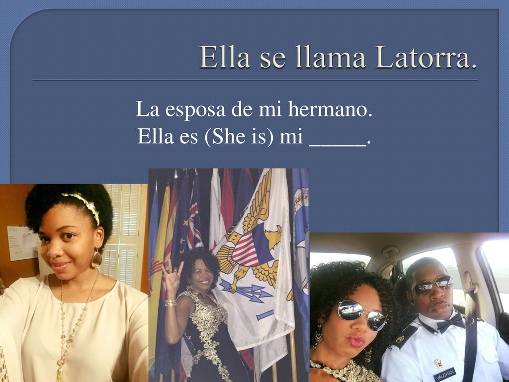 La esposa de mi hermano. Ella es (She is) mi _____.