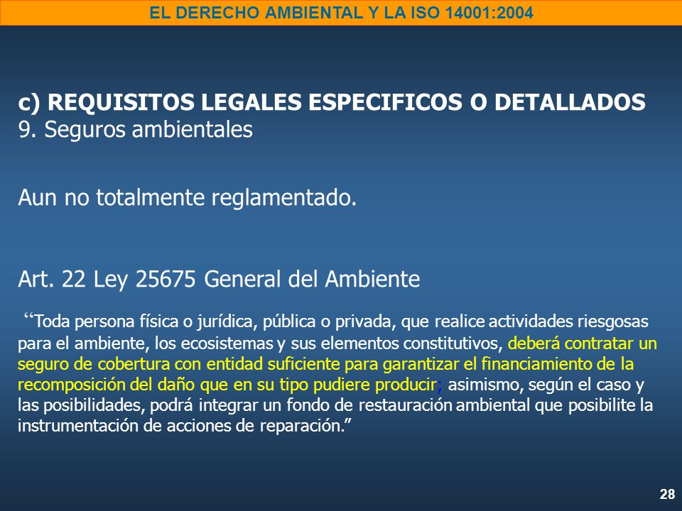 c) REQUISITOS LEGALES ESPECIFICOS O DETALLADOS 9. Seguros ambientales