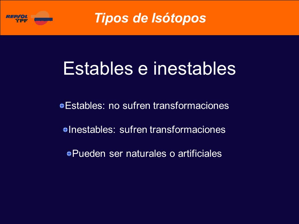 Estables e inestables Tipos de Isótopos