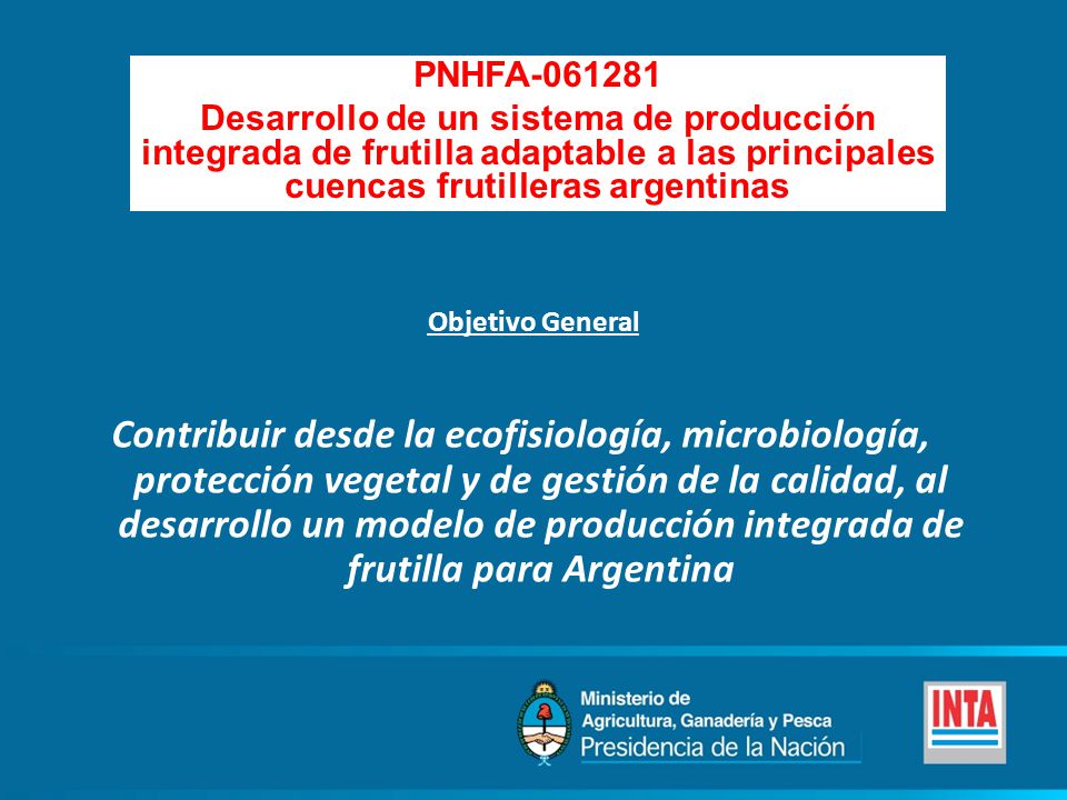 PNHFA Desarrollo de un sistema de producción integrada de frutilla adaptable a las principales cuencas frutilleras argentinas.