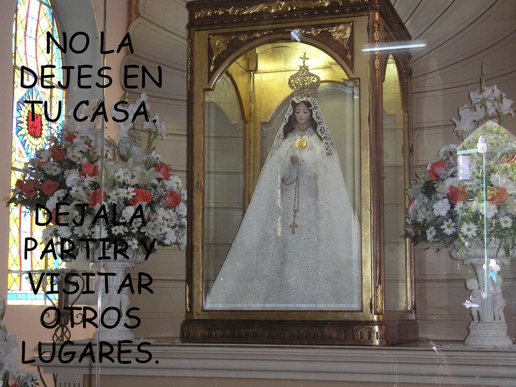 NO LA DEJES EN TU CASA. DÉJALA PARTIR Y VISITAR OTROS LUGARES.