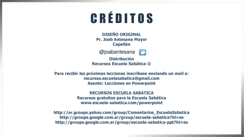 C R É D I T O DISEÑO ORIGINAL Pr. Joab Antesana Mayor