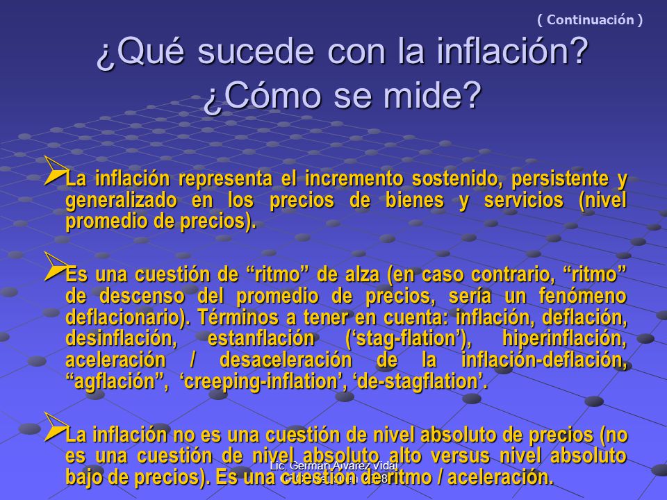 ( Continuación ) ¿Qué sucede con la inflación ¿Cómo se mide