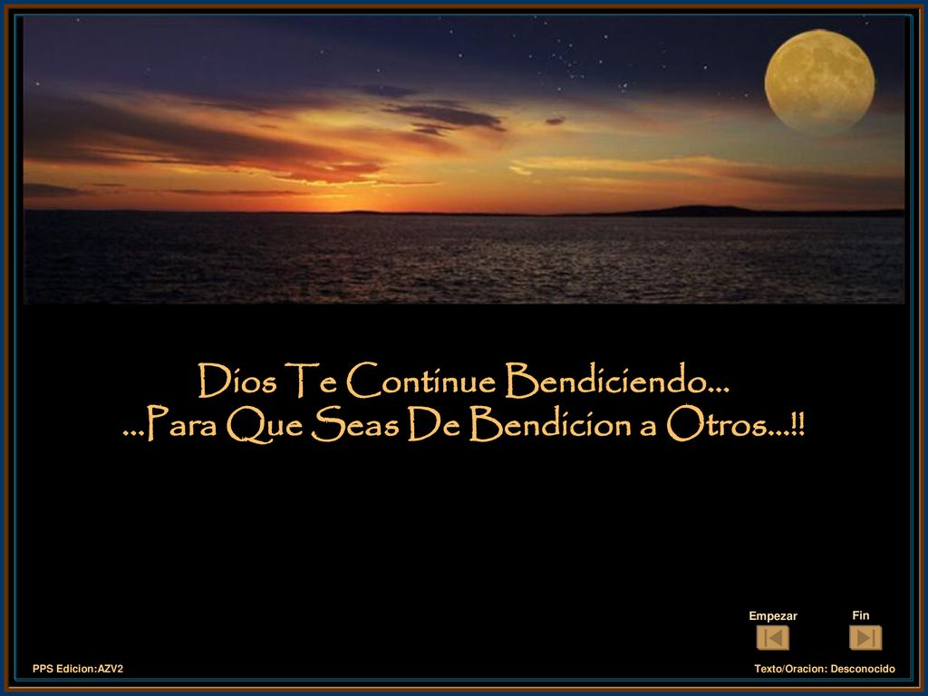 Dios Te Continue Bendiciendo Para Que Seas De Bendicion a Otros...!!