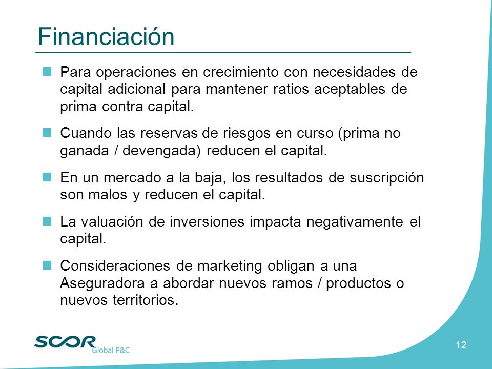 Financiación Para operaciones en crecimiento con necesidades de capital adicional para mantener ratios aceptables de prima contra capital.
