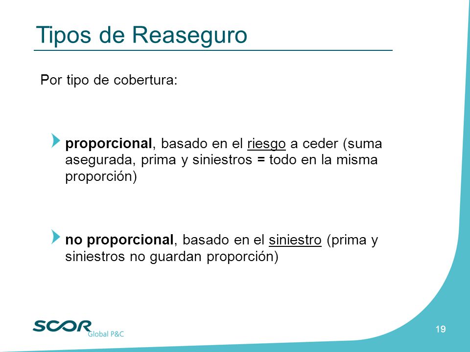 Tipos de Reaseguro Por tipo de cobertura: