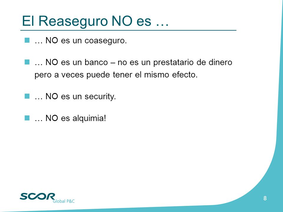 El Reaseguro NO es … … NO es un coaseguro.