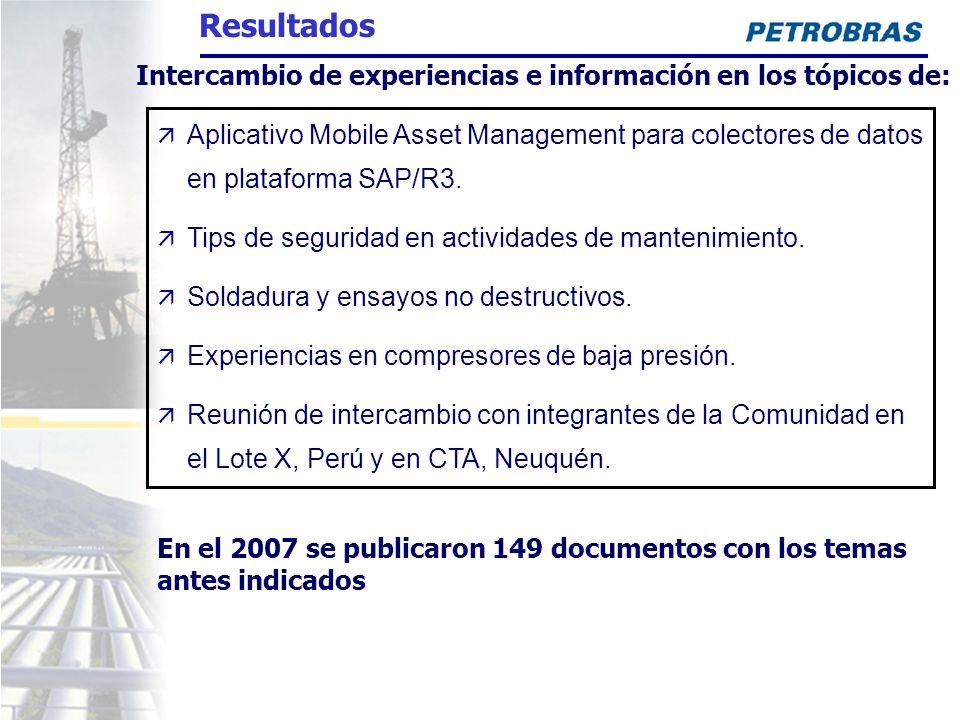 Intercambio de experiencias e información en los tópicos de: