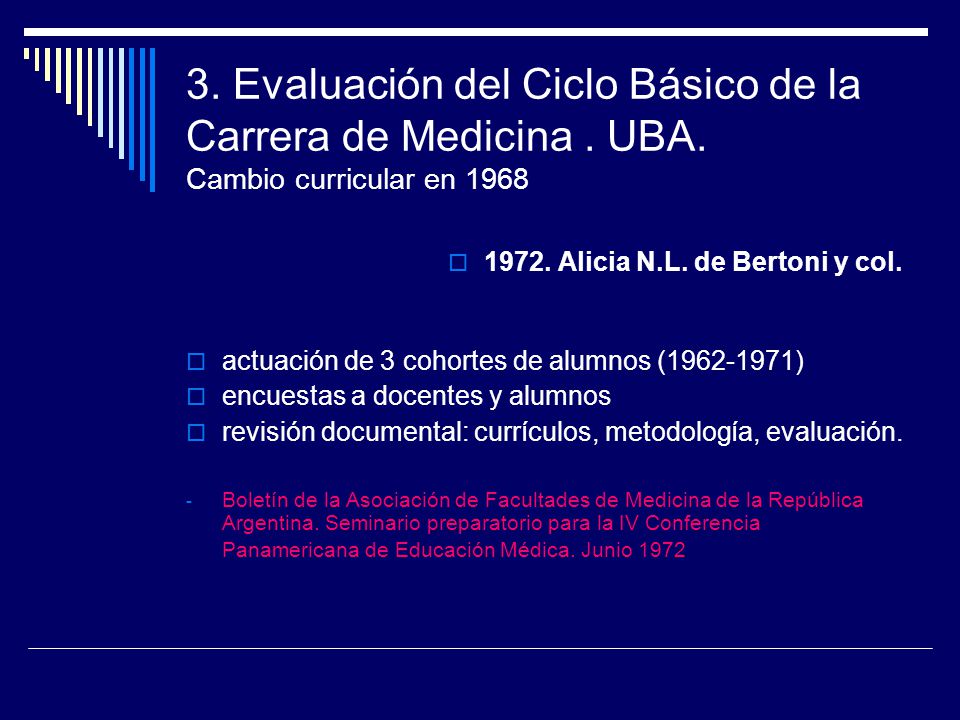 3. Evaluación del Ciclo Básico de la Carrera de Medicina. UBA