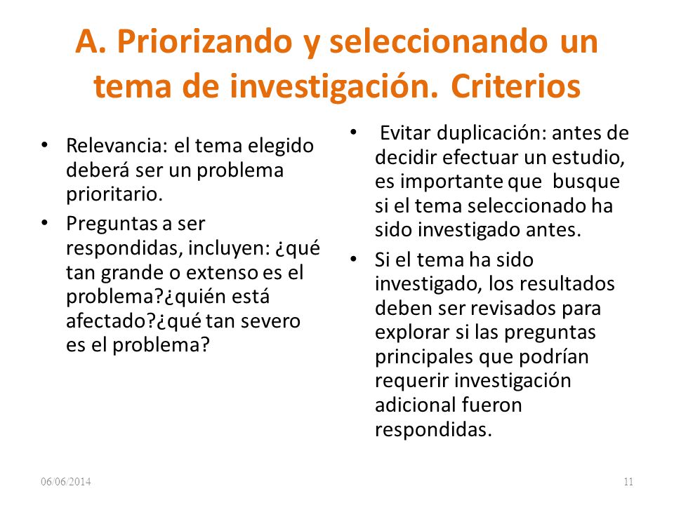 A. Priorizando y seleccionando un tema de investigación. Criterios