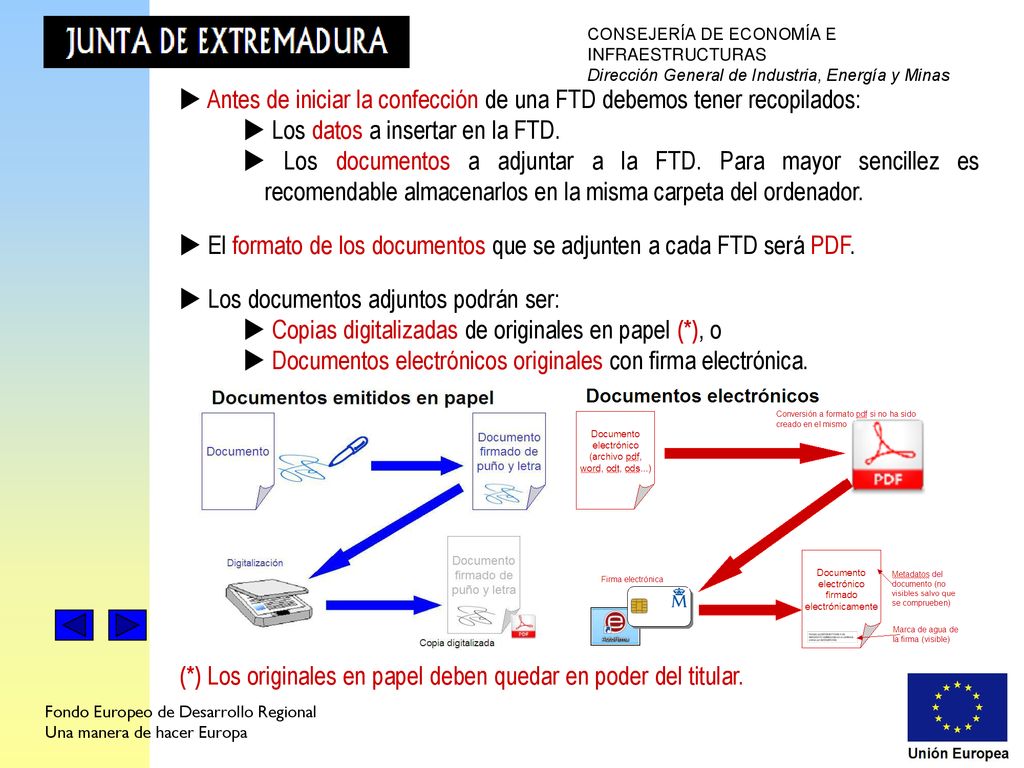  Antes de iniciar la confección de una FTD debemos tener recopilados: