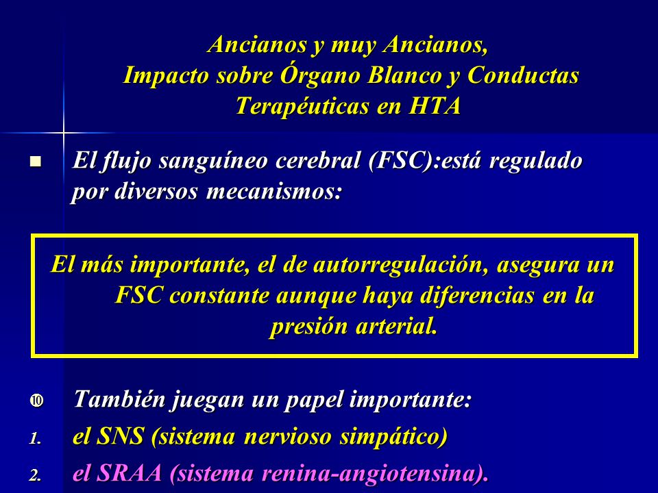 Ancianos y muy Ancianos, Impacto sobre Órgano Blanco y Conductas Terapéuticas en HTA