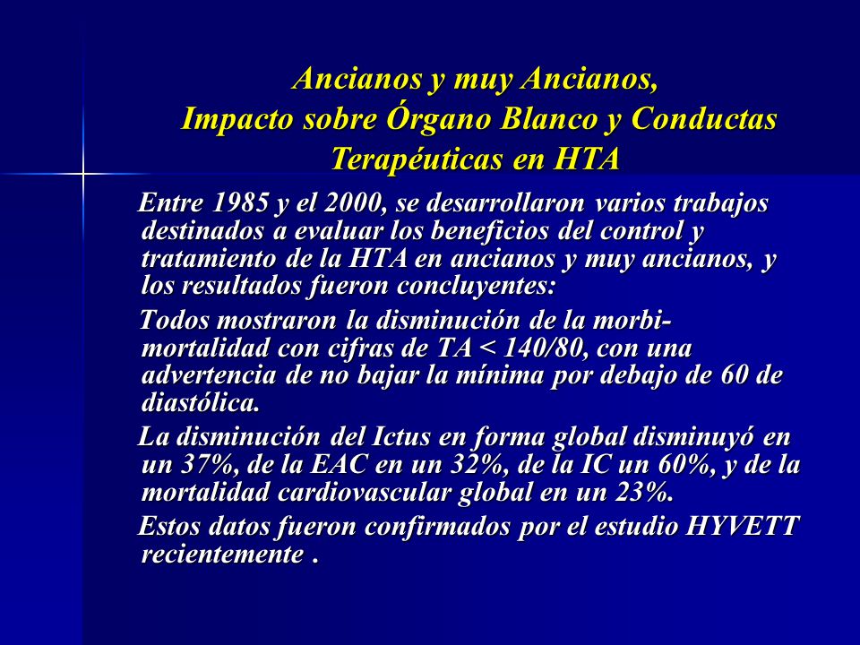 Ancianos y muy Ancianos, Impacto sobre Órgano Blanco y Conductas Terapéuticas en HTA