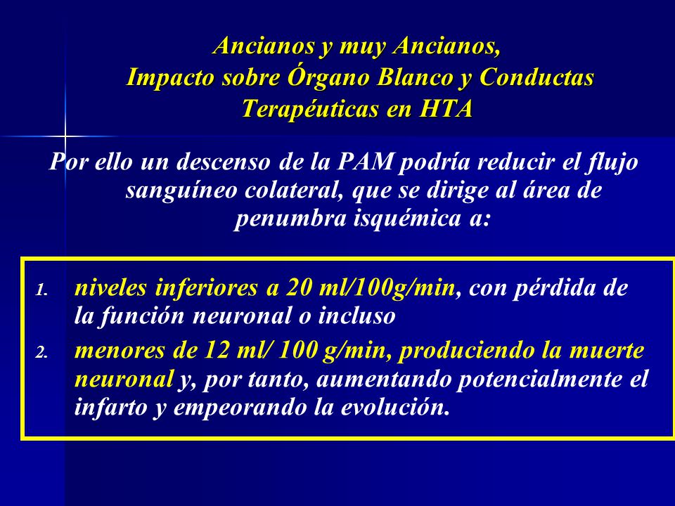 Ancianos y muy Ancianos, Impacto sobre Órgano Blanco y Conductas Terapéuticas en HTA