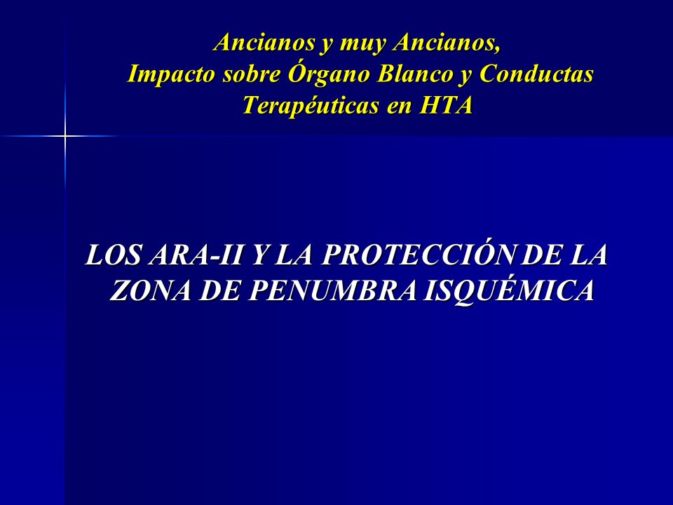 LOS ARA-II Y LA PROTECCIÓN DE LA ZONA DE PENUMBRA ISQUÉMICA