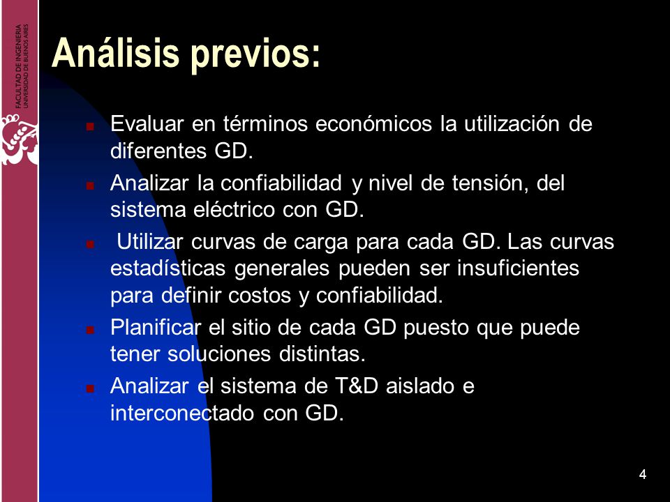 Análisis previos: Evaluar en términos económicos la utilización de diferentes GD.