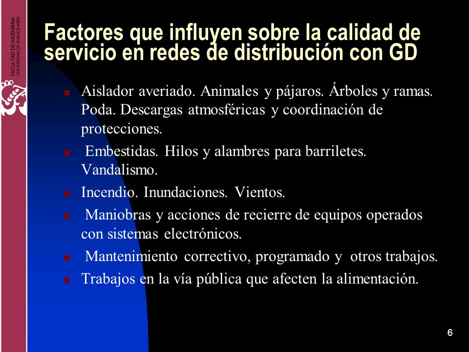 Factores que influyen sobre la calidad de servicio en redes de distribución con GD