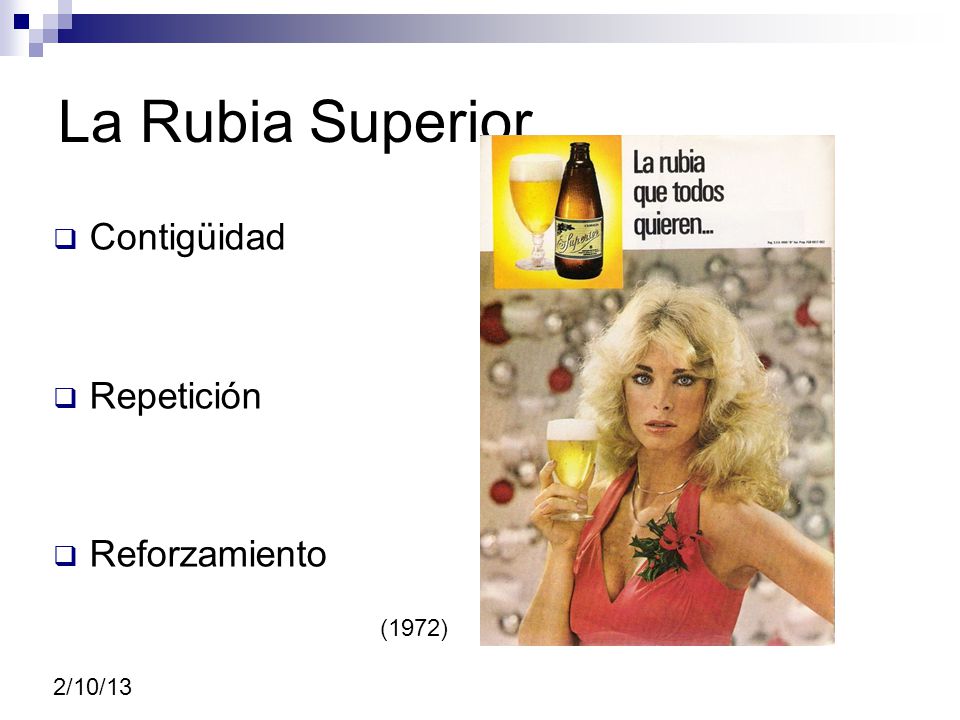 La Rubia Superior Contigüidad Repetición Reforzamiento (1972) 2/10/13