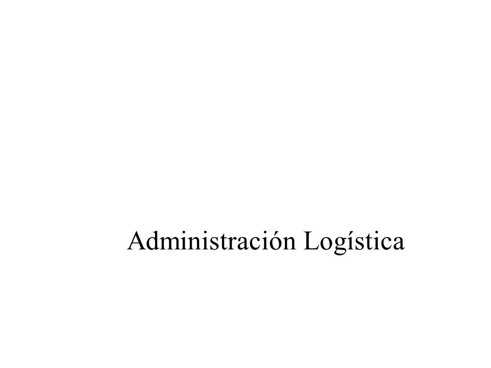 Administración Logística