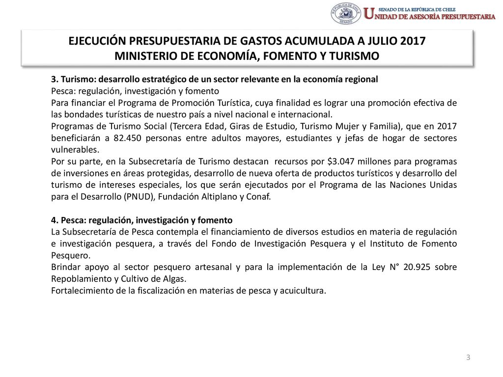 EJECUCIÓN PRESUPUESTARIA DE GASTOS ACUMULADA A JULIO 2017 MINISTERIO DE ECONOMÍA, FOMENTO Y TURISMO