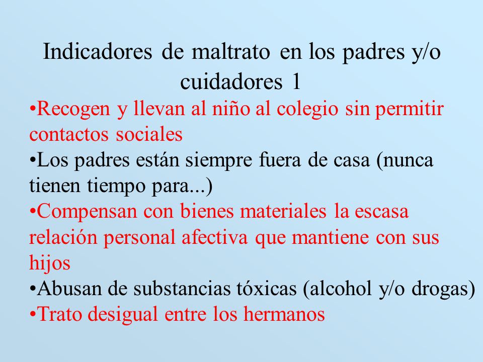 Indicadores de maltrato en los padres y/o cuidadores 1
