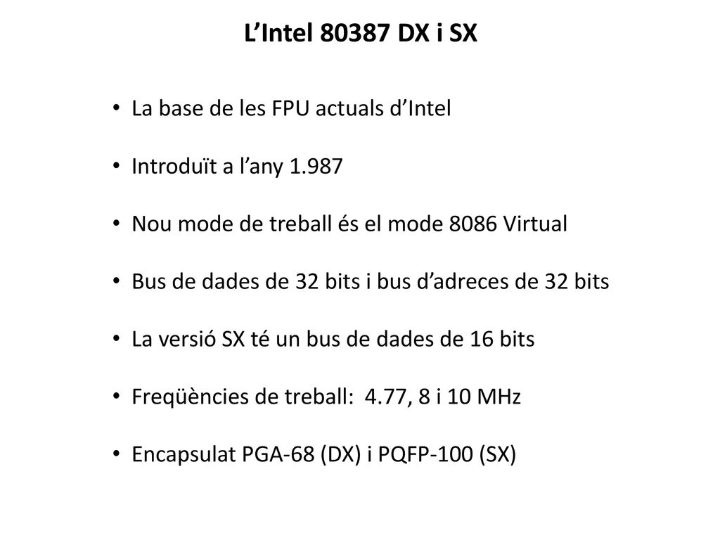 L’Intel DX i SX La base de les FPU actuals d’Intel