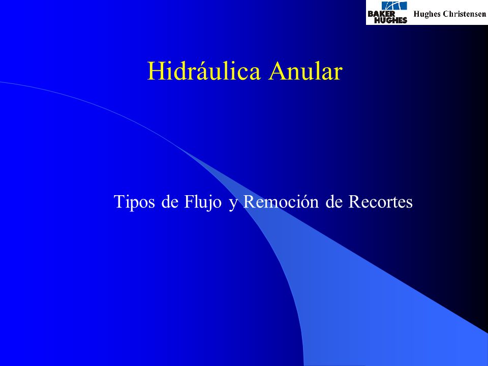 Tipos de Flujo y Remoción de Recortes