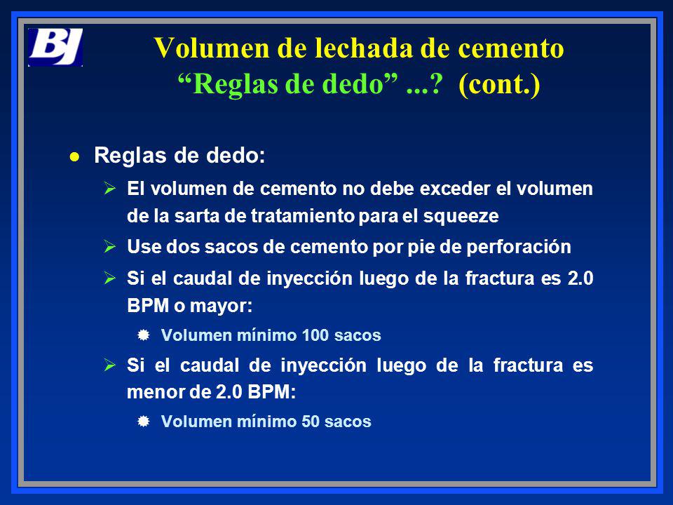 Volumen de lechada de cemento Reglas de dedo ... (cont.)