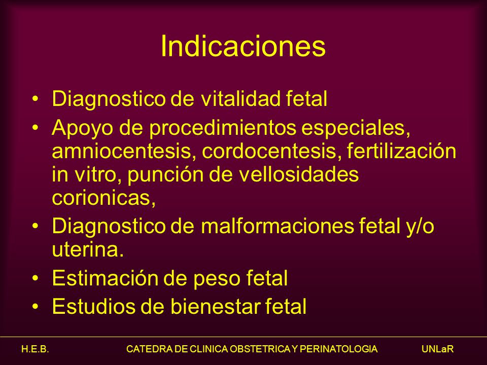 Indicaciones Diagnostico de vitalidad fetal