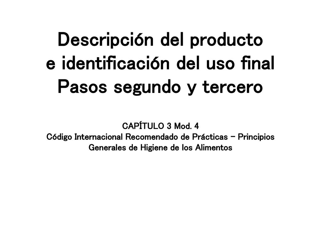 Descripción del producto e identificación del uso final Pasos segundo y tercero CAPÍTULO 3 Mod.