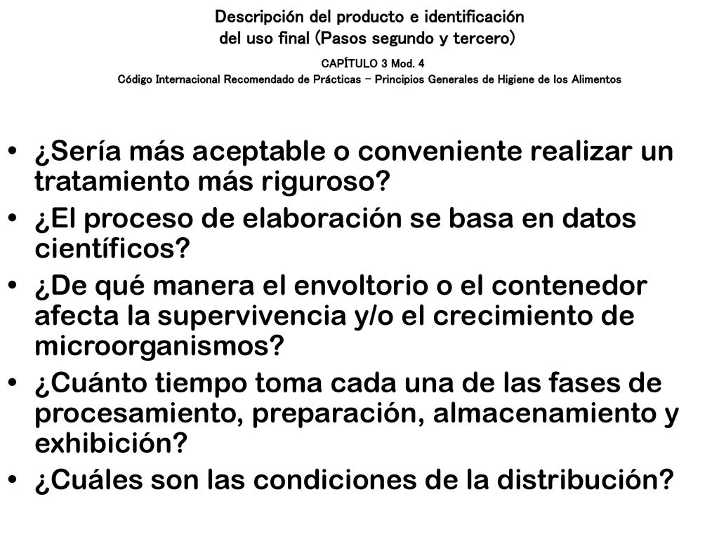 ¿El proceso de elaboración se basa en datos científicos