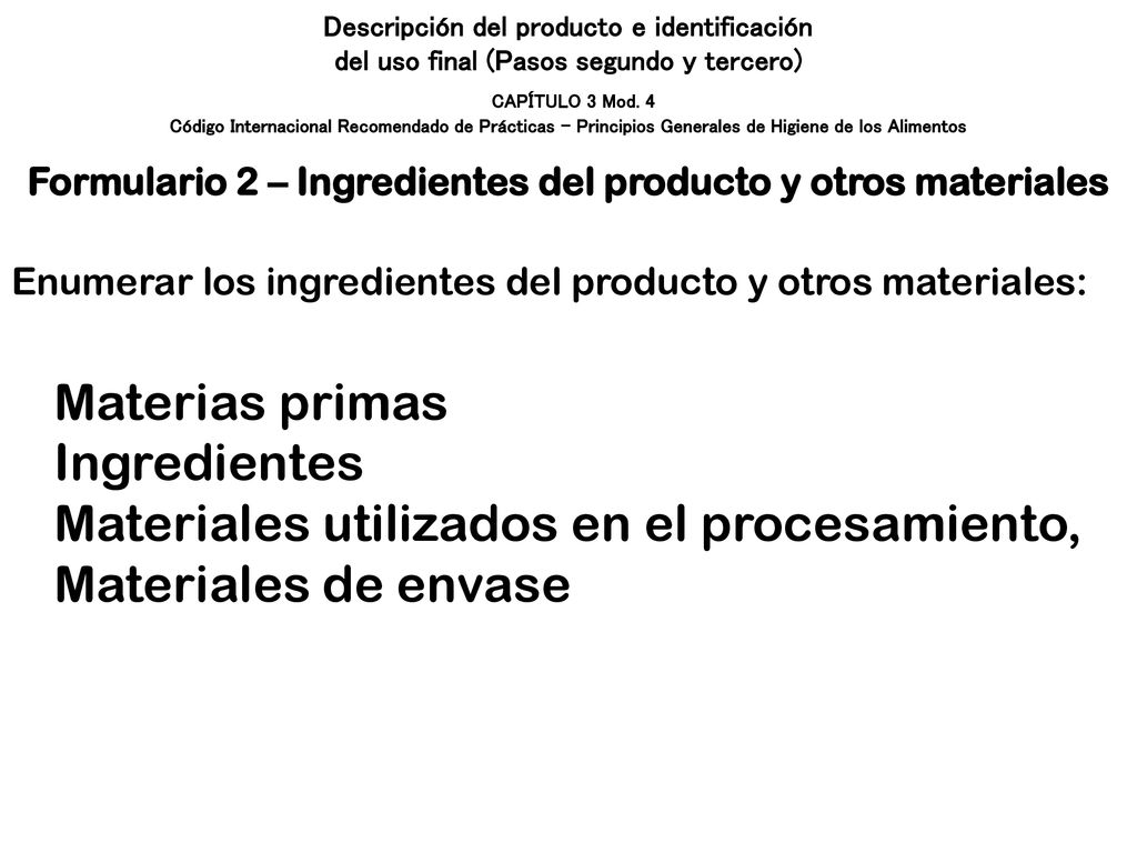 Formulario 2 – Ingredientes del producto y otros materiales