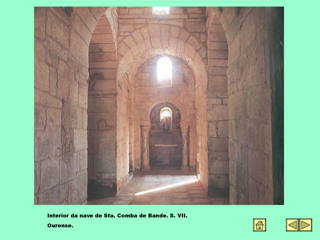 Interior da nave de Sta. Comba de Bande. S. VII.