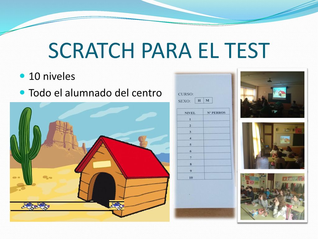 SCRATCH PARA EL TEST 10 niveles Todo el alumnado del centro