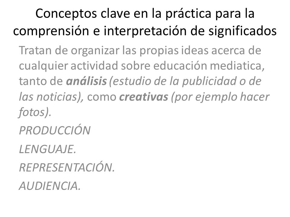 Conceptos clave en la práctica para la comprensión e interpretación de significados
