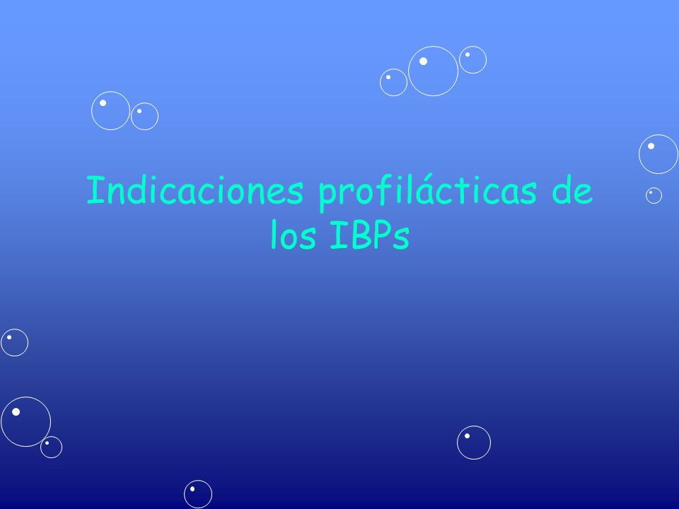 Indicaciones profilácticas de los IBPs
