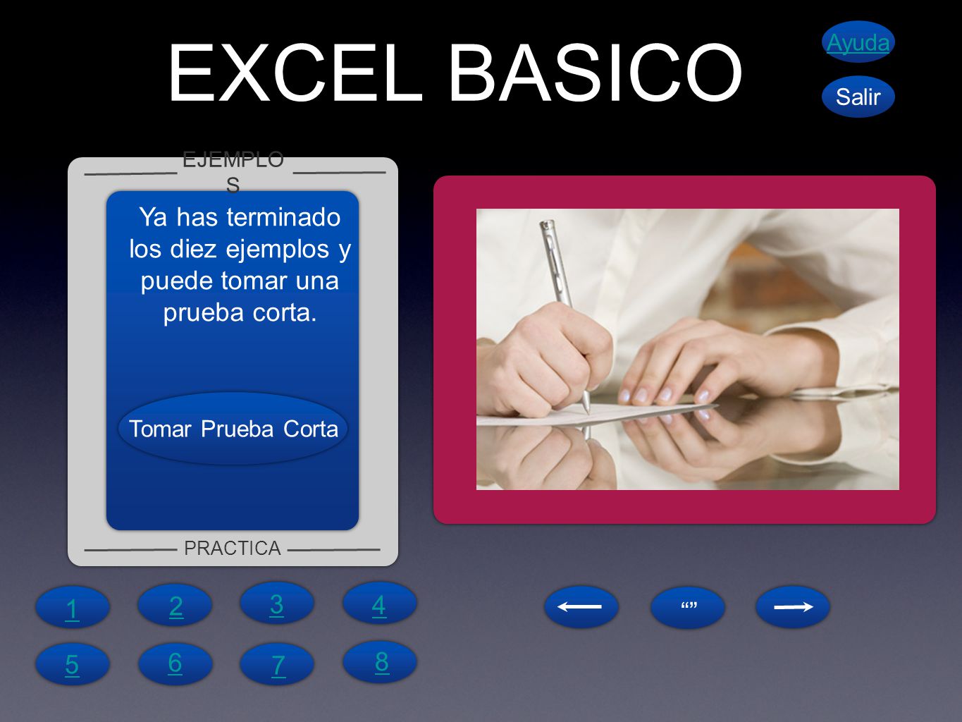 Ya has terminado los diez ejemplos y puede tomar una prueba corta.