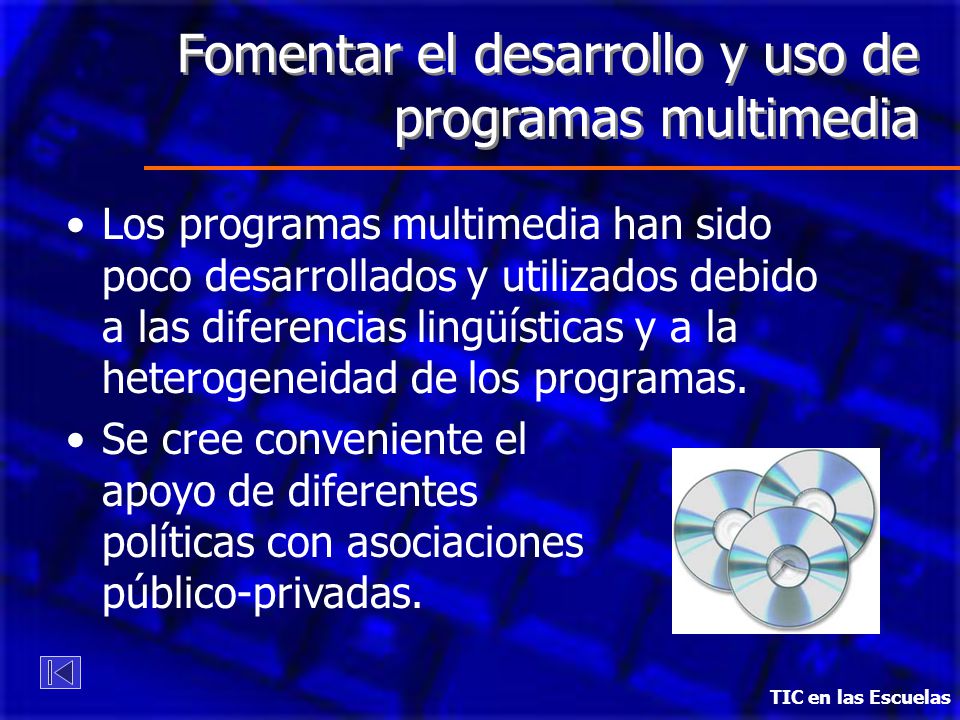 Fomentar el desarrollo y uso de programas multimedia