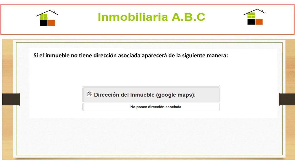 Si el inmueble no tiene dirección asociada aparecerá de la siguiente manera: