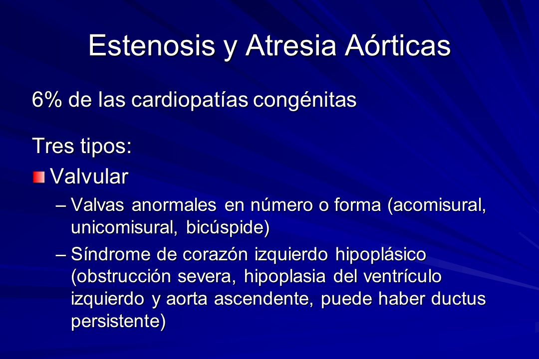 Estenosis y Atresia Aórticas