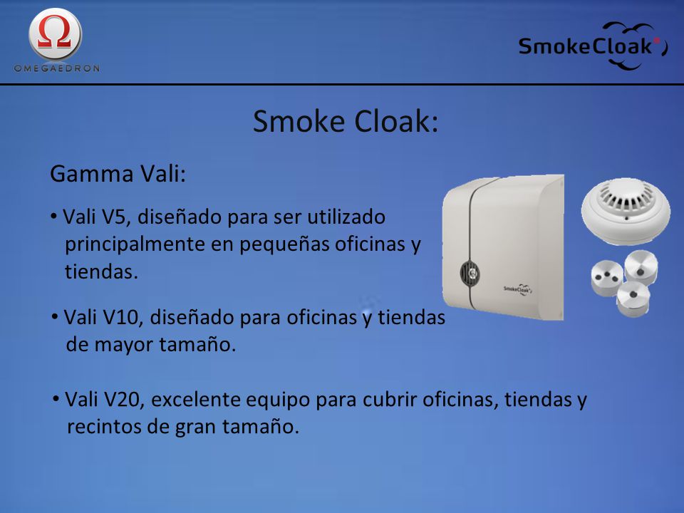 Smoke Cloak: Gamma Vali: Vali V5, diseñado para ser utilizado