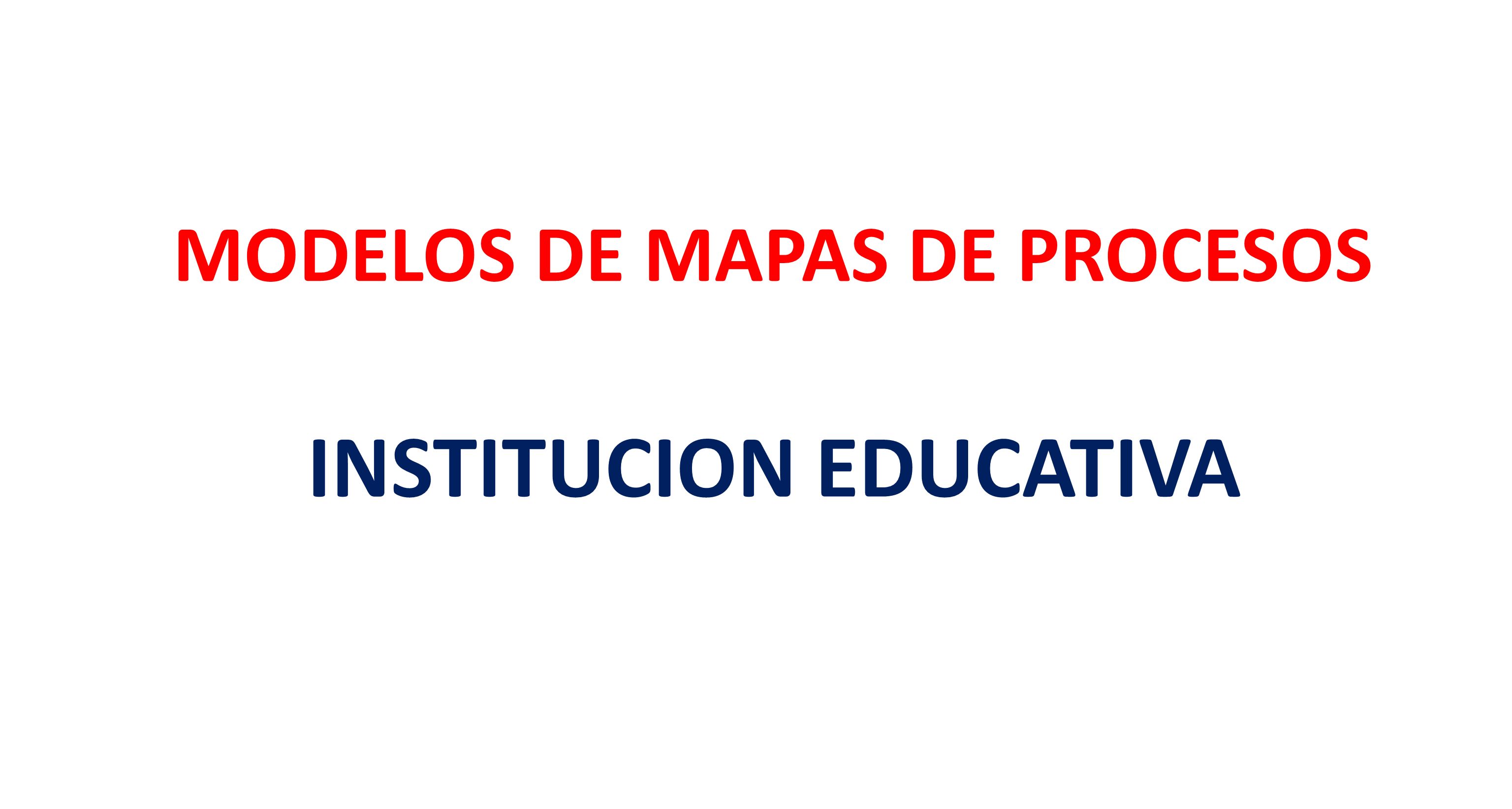 MODELOS DE MAPAS DE PROCESOS