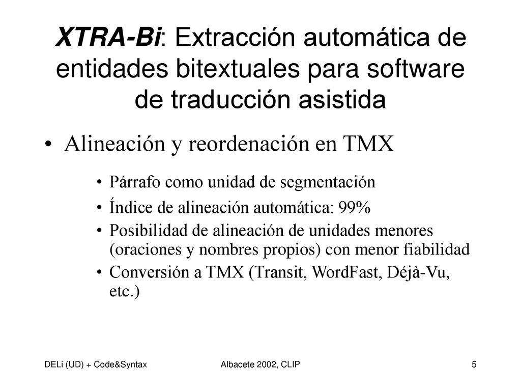 XTRA-Bi: Extracción automática de entidades bitextuales para software de traducción asistida