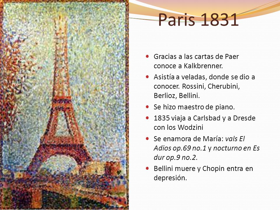 Paris 1831 Gracias a las cartas de Paer conoce a Kalkbrenner.