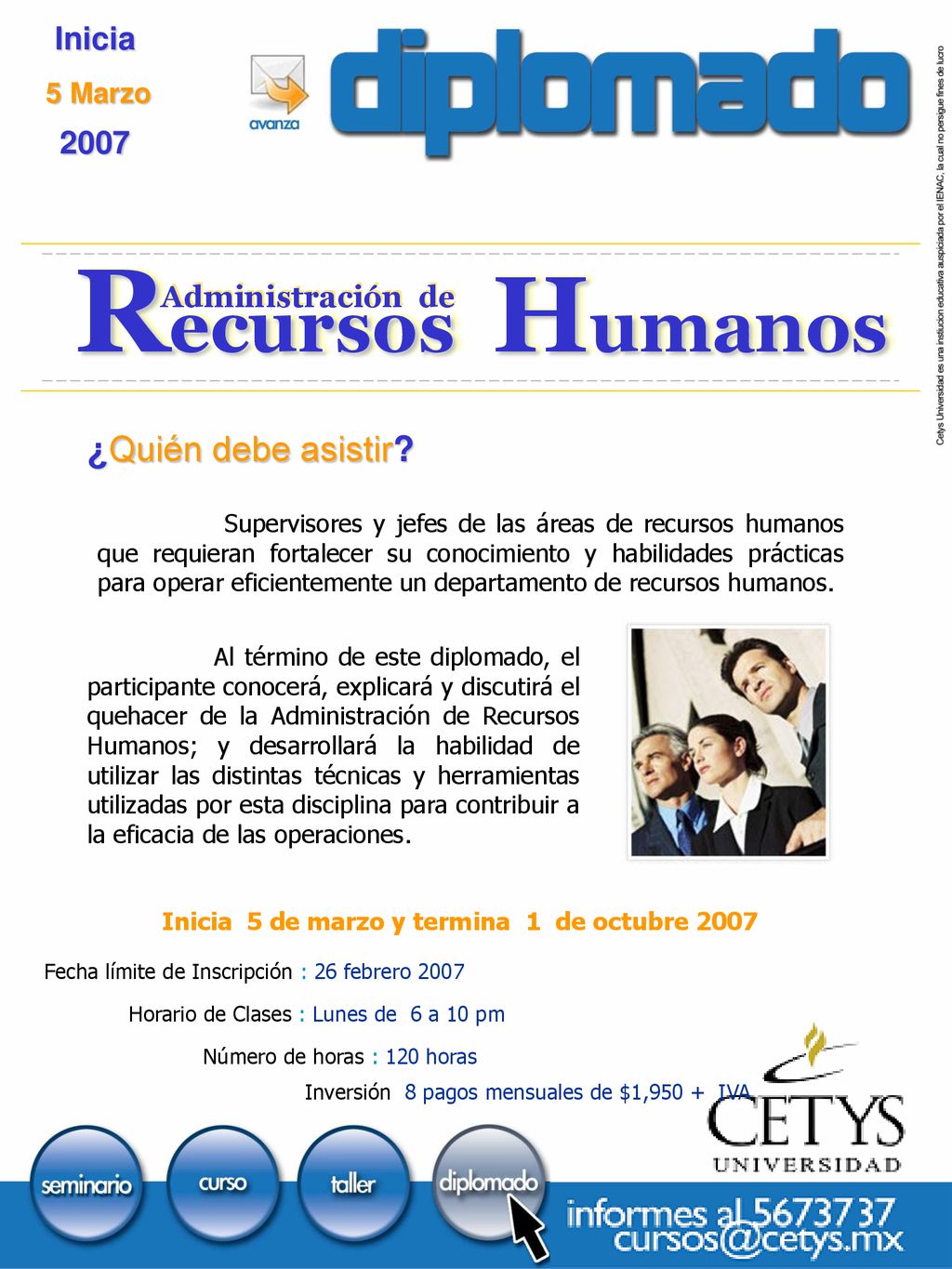 Inicia 5 de marzo y termina 1 de octubre 2007